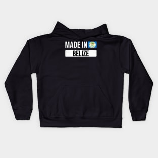 Made In Belize - Gift for Belizean With Roots From Belize Kids Hoodie